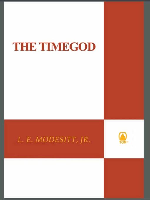 Title details for The Timegod by L. E. Modesitt, Jr. - Wait list
